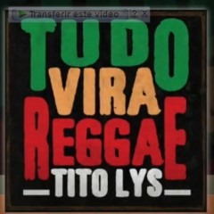 Projeto TUDO VIRA REGGAE